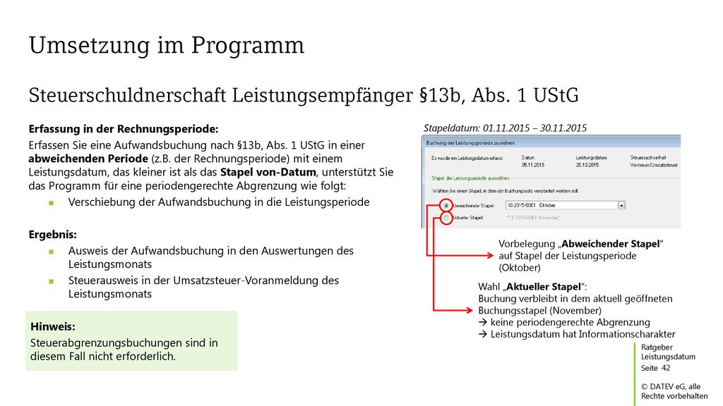 Umsetzung im Programm Steuerschuldnerschaft Leistungsempfänger §13b, Abs. 1 UStG. Erfassung in der Rechnungsperiode: