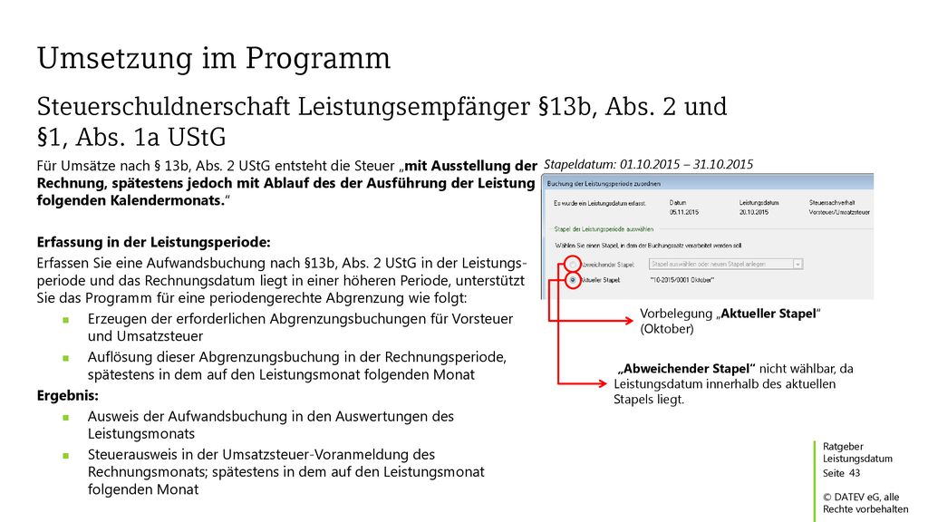 Umsetzung im Programm Steuerschuldnerschaft Leistungsempfänger §13b, Abs. 2 und §1, Abs. 1a UStG.
