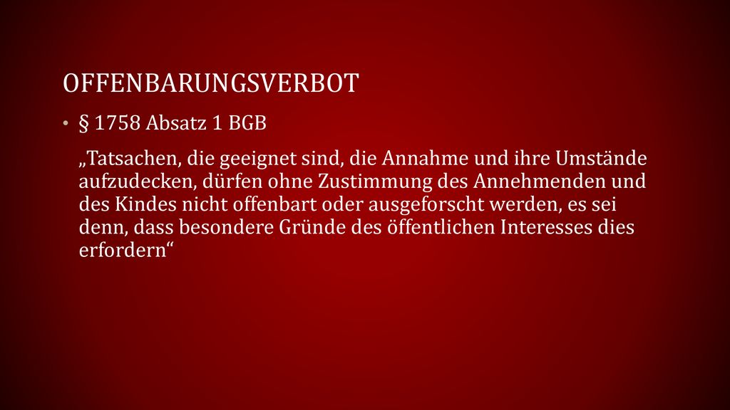 Offenbarungsverbot § 1758 Absatz 1 BGB
