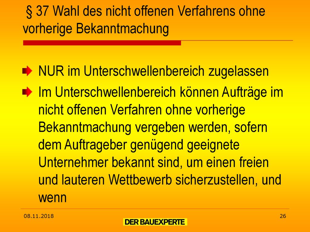 § 37 Wahl des nicht offenen Verfahrens ohne vorherige Bekanntmachung