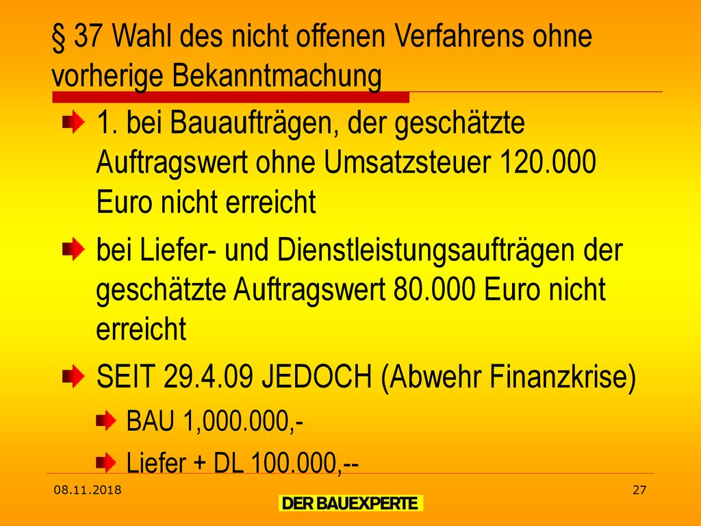 § 37 Wahl des nicht offenen Verfahrens ohne vorherige Bekanntmachung