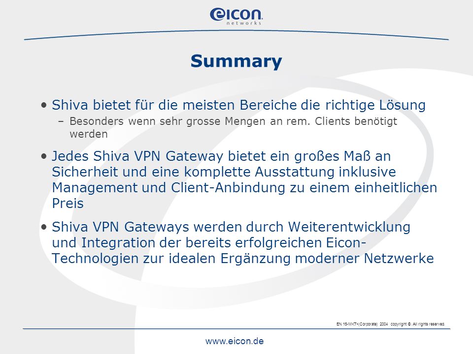 Summary Shiva bietet für die meisten Bereiche die richtige Lösung