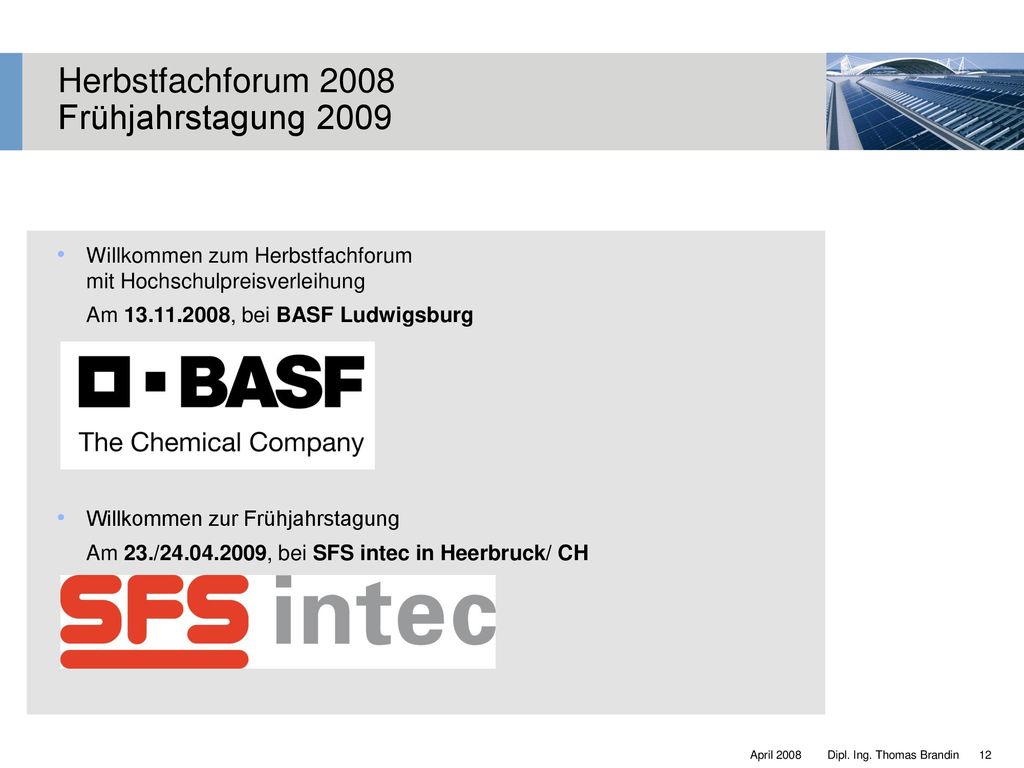 Herbstfachforum 2008 Frühjahrstagung 2009