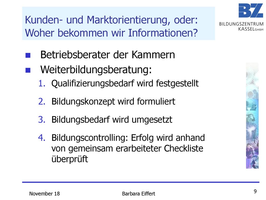 Kunden- und Marktorientierung, oder: Woher bekommen wir Informationen
