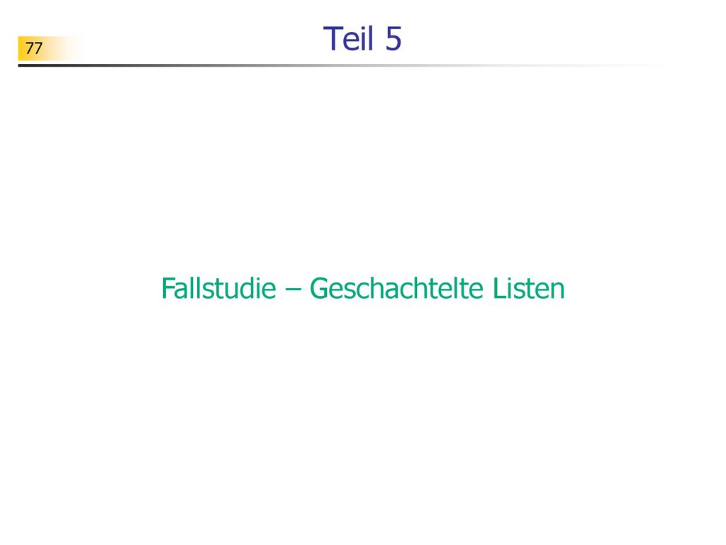 Fallstudie – Geschachtelte Listen