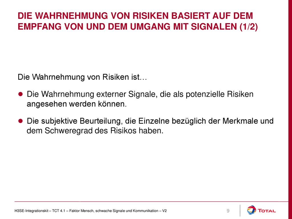 Die Wahrnehmung von Risiken basiert auf dem Empfang von und dem Umgang mit Signalen (1/2)