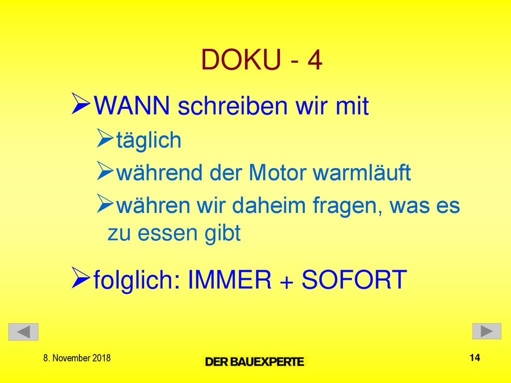 DOKU - 4 WANN schreiben wir mit folglich: IMMER + SOFORT täglich