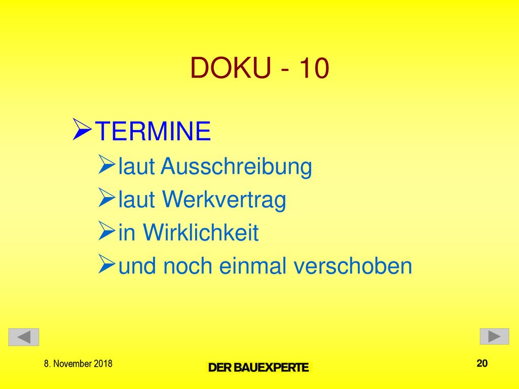 DOKU - 10 TERMINE laut Ausschreibung laut Werkvertrag in Wirklichkeit