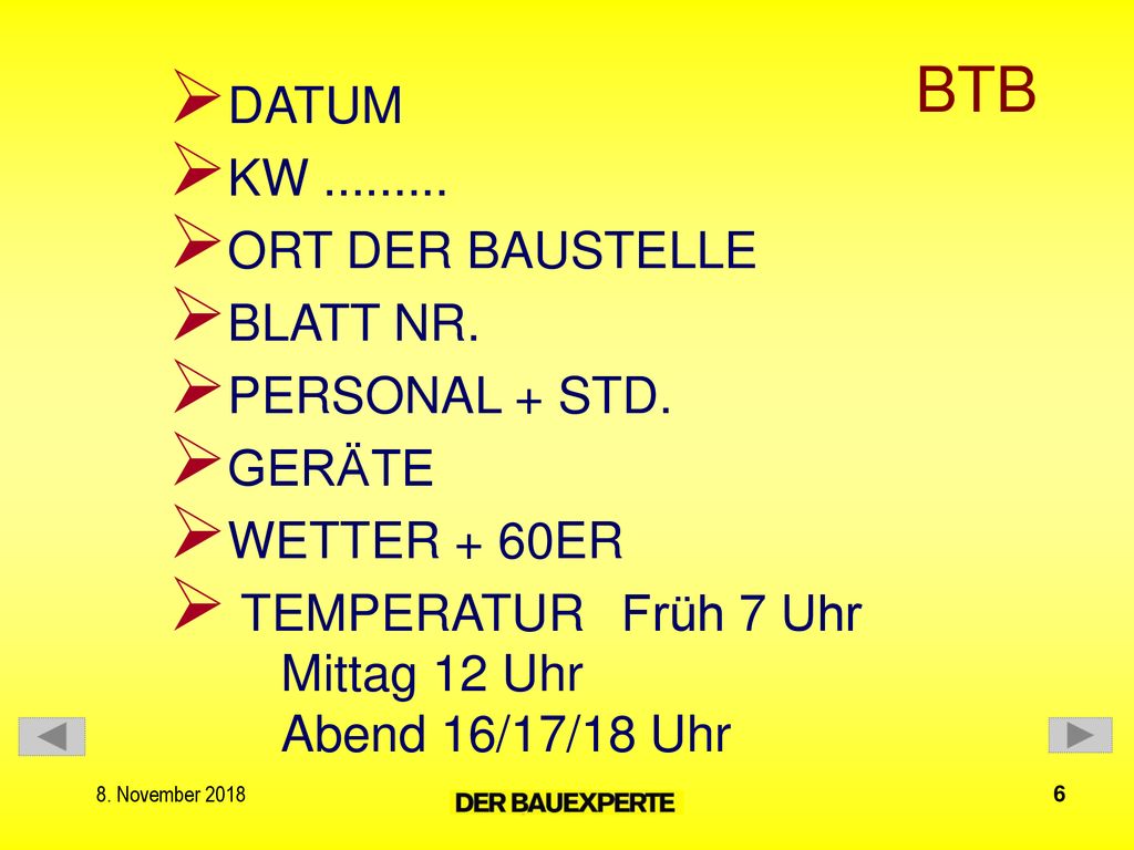 BTB DATUM KW ORT DER BAUSTELLE BLATT NR. PERSONAL + STD.