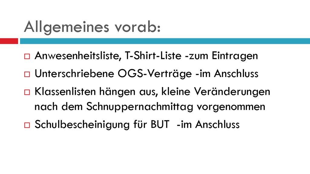 Allgemeines vorab: Anwesenheitsliste, T-Shirt-Liste -zum Eintragen