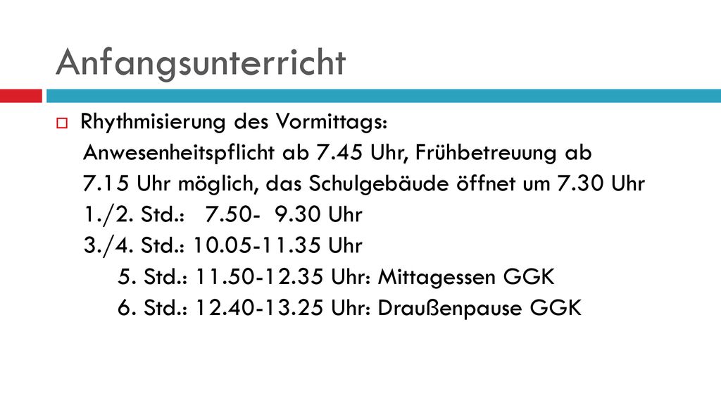 Anfangsunterricht Rhythmisierung des Vormittags: