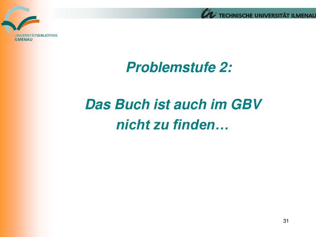 Problemstufe 2: Das Buch ist auch im GBV nicht zu finden…