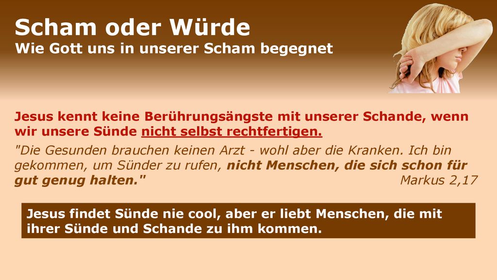 Scham oder Würde Wie Gott uns in unserer Scham begegnet