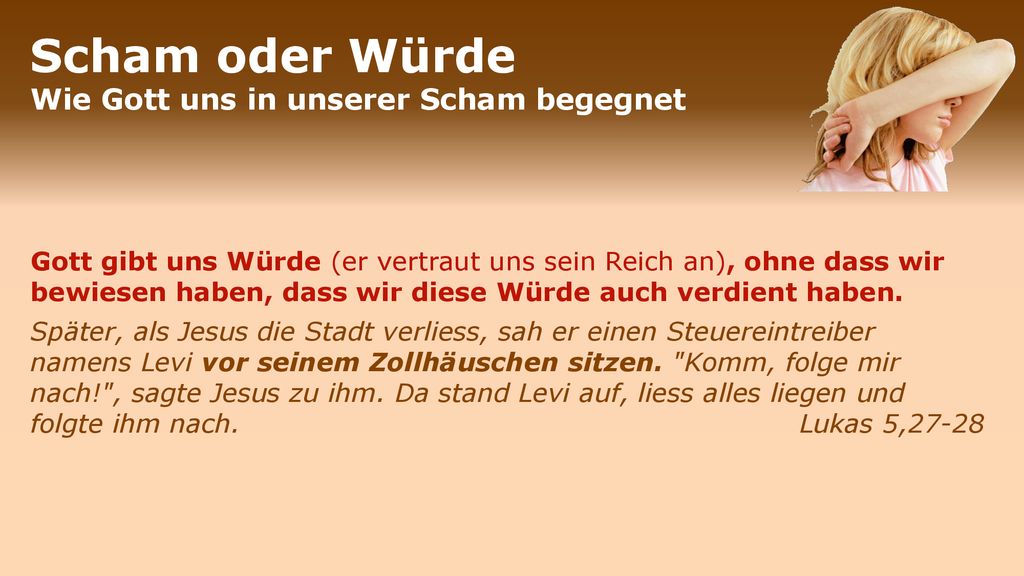 Scham oder Würde Wie Gott uns in unserer Scham begegnet