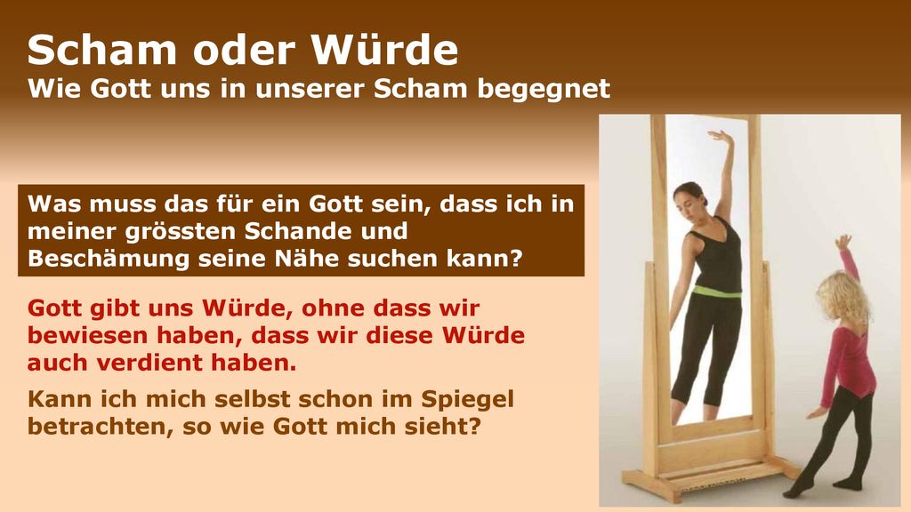 Scham oder Würde Wie Gott uns in unserer Scham begegnet