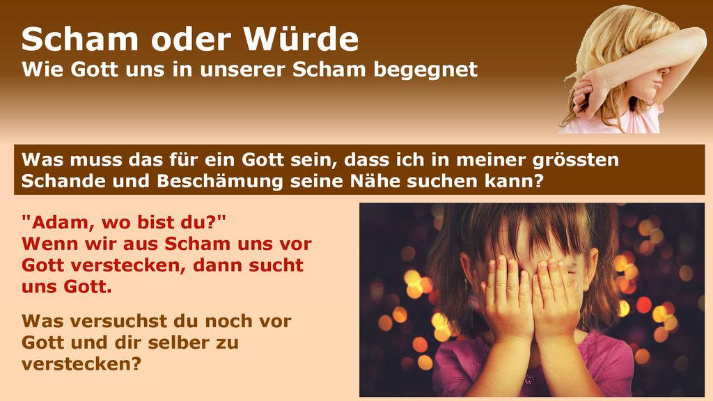 Scham oder Würde Wie Gott uns in unserer Scham begegnet