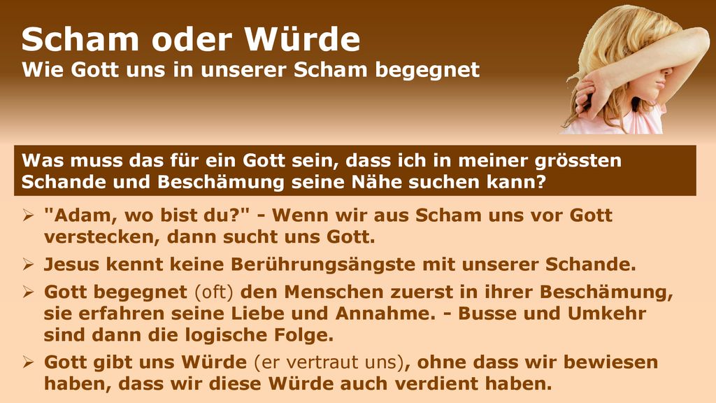 Scham oder Würde Wie Gott uns in unserer Scham begegnet