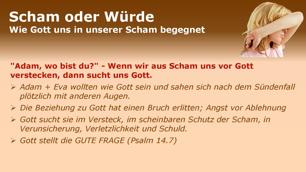 Scham oder Würde Wie Gott uns in unserer Scham begegnet