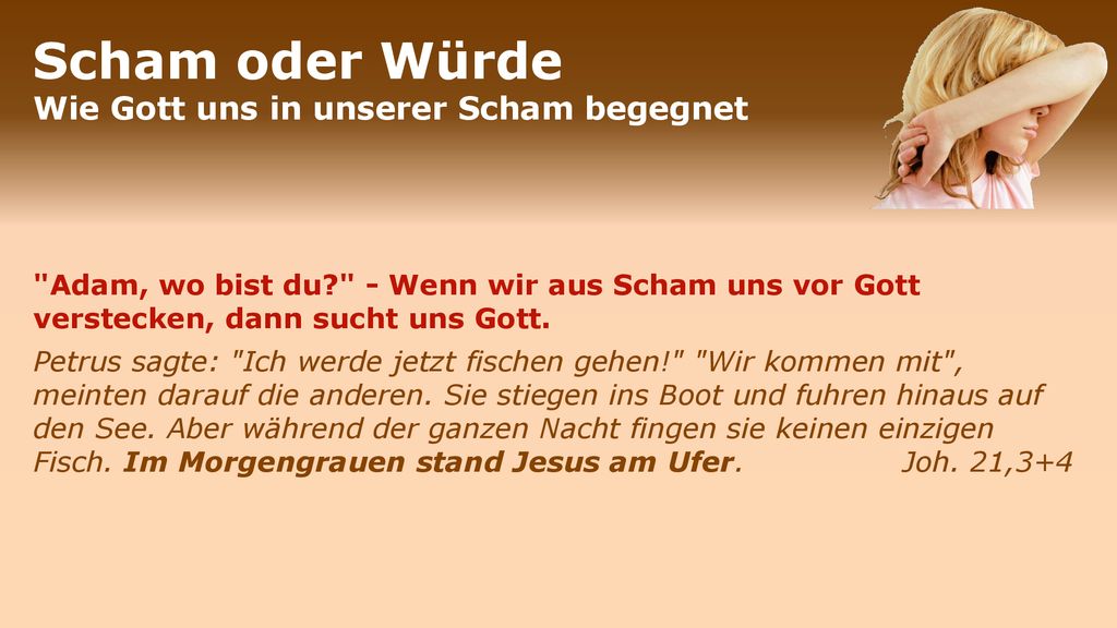 Scham oder Würde Wie Gott uns in unserer Scham begegnet