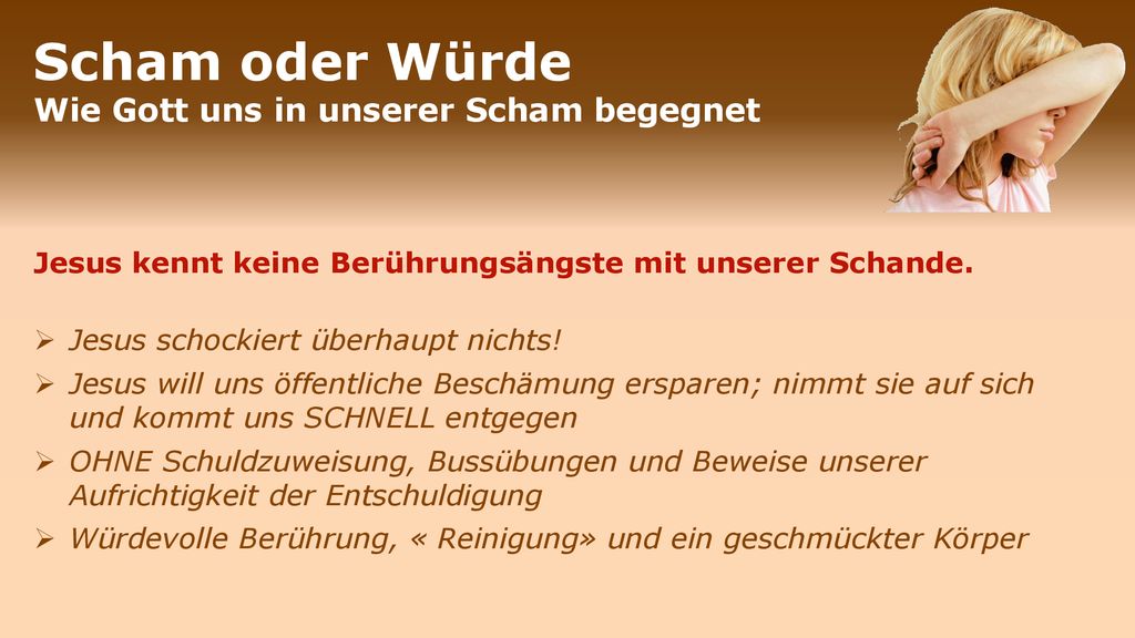 Scham oder Würde Wie Gott uns in unserer Scham begegnet