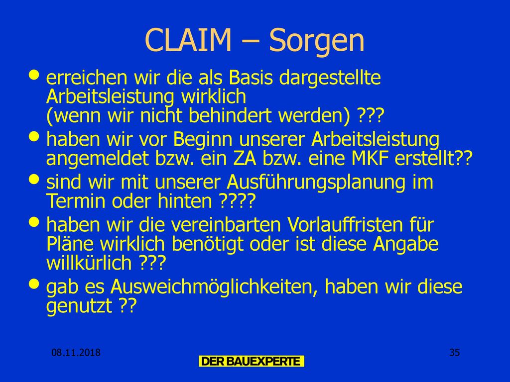 CLAIM – Sorgen erreichen wir die als Basis dargestellte Arbeitsleistung wirklich (wenn wir nicht behindert werden)