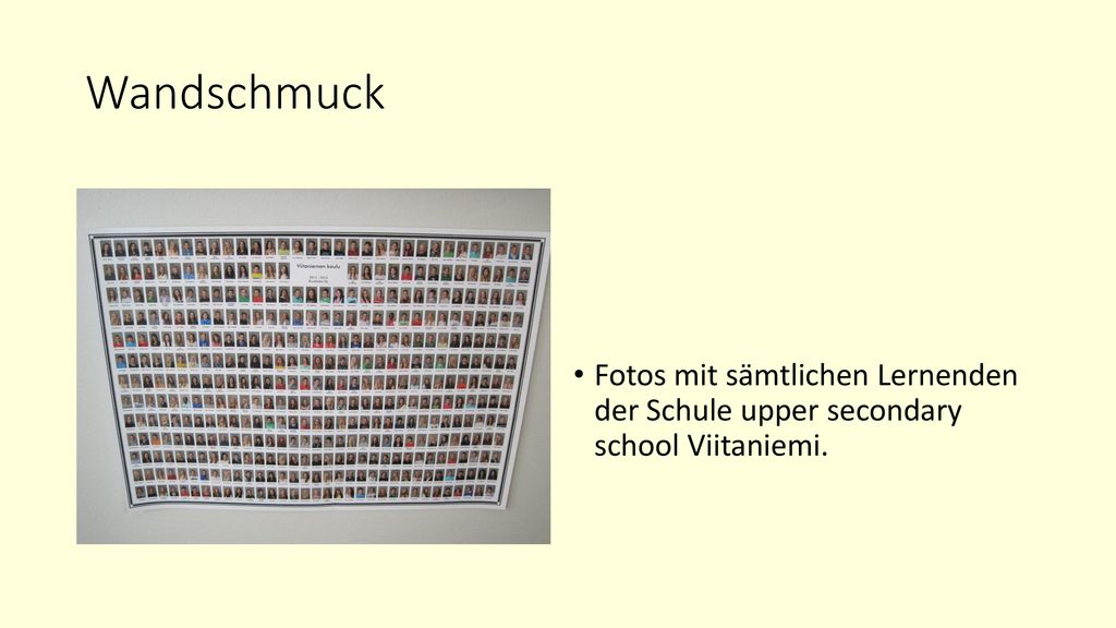 Wandschmuck Fotos mit sämtlichen Lernenden der Schule upper secondary school Viitaniemi.