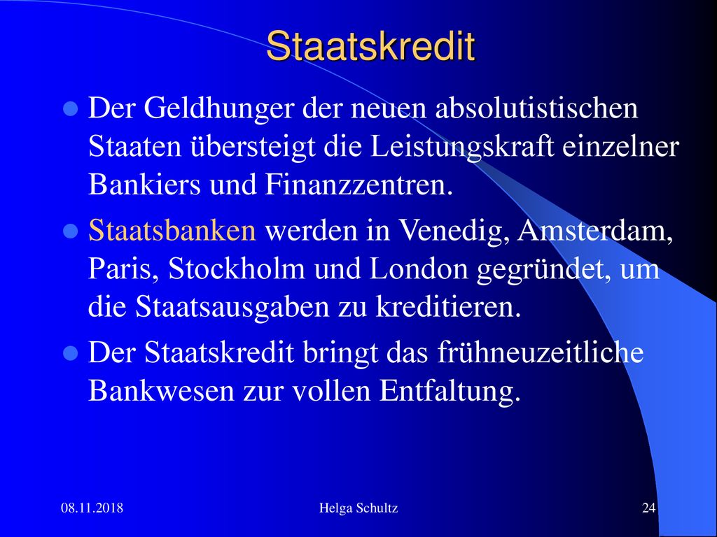 Staatskredit Der Geldhunger der neuen absolutistischen Staaten übersteigt die Leistungskraft einzelner Bankiers und Finanzzentren.