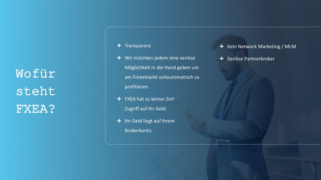 Wofür steht FXEA Transparenz Kein Network Marketing / MLM