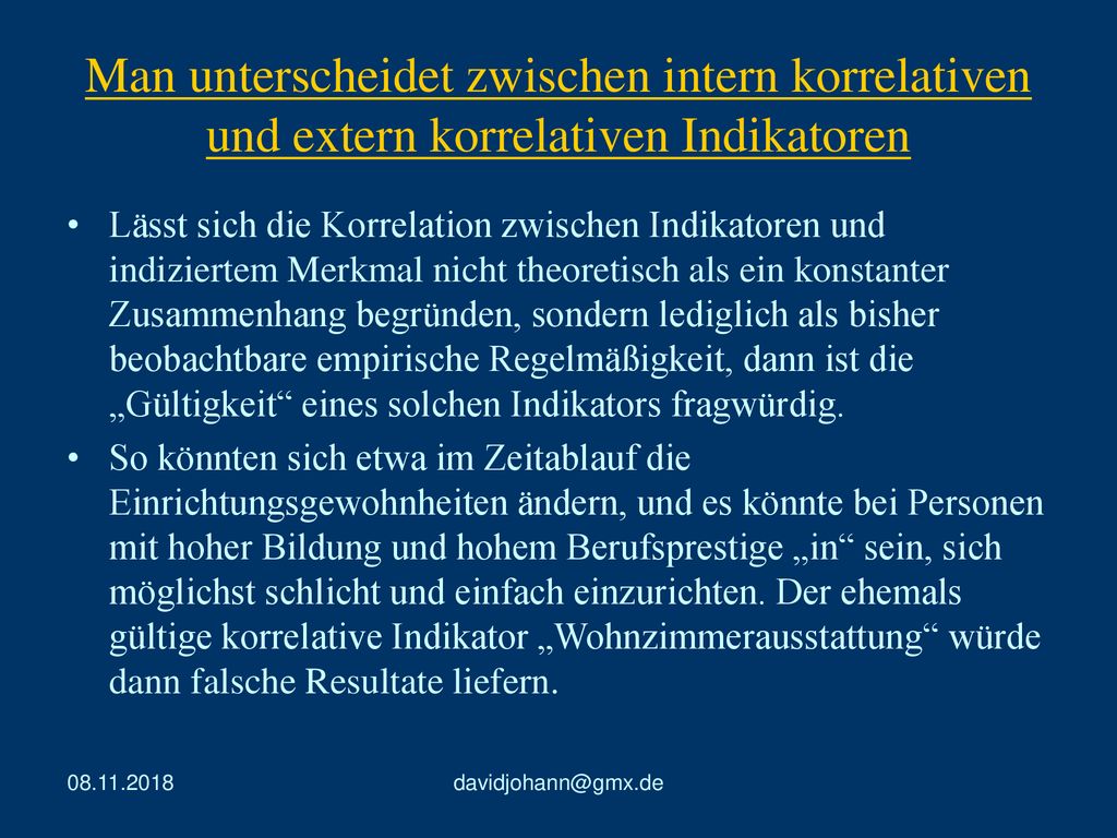 Man unterscheidet zwischen intern korrelativen und extern korrelativen Indikatoren
