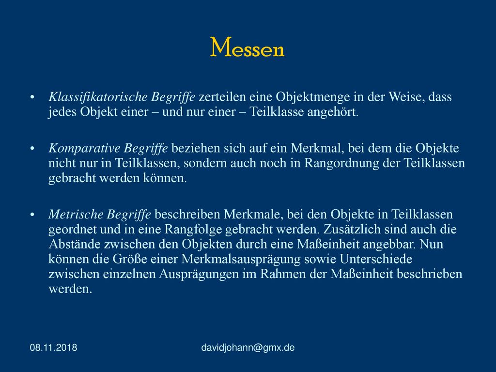 Messen Klassifikatorische Begriffe zerteilen eine Objektmenge in der Weise, dass jedes Objekt einer – und nur einer – Teilklasse angehört.