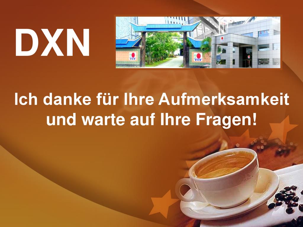 Ich danke für Ihre Aufmerksamkeit und warte auf Ihre Fragen!