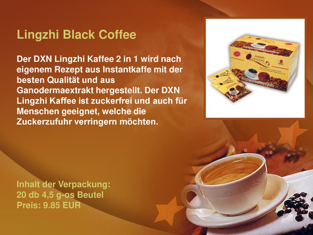 Lingzhi Black Coffee Der DXN Lingzhi Kaffee 2 in 1 wird nach eigenem Rezept aus Instantkaffe mit der besten Qualität und aus Ganodermaextrakt hergestellt.