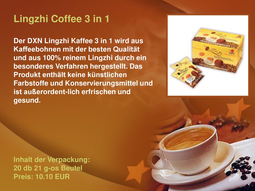 Lingzhi Coffee 3 in 1 Der DXN Lingzhi Kaffee 3 in 1 wird aus Kaffeebohnen mit der besten Qualität und aus 100% reinem Lingzhi durch ein besonderes Verfahren hergestellt.
