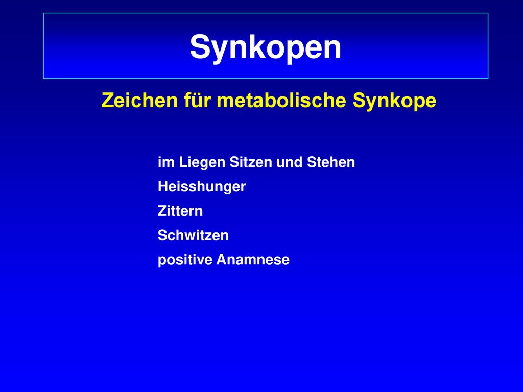Synkopen Zeichen für metabolische Synkope im Liegen Sitzen und Stehen
