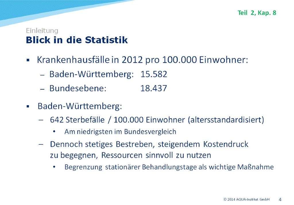 Die Lebenserwartung in Baden-Württemberg ist bei Männern um 1,5 Jahre und bei Frauen um etwa 1 Jahr höher als im Bundesdurchschnitt (RKI 2014).