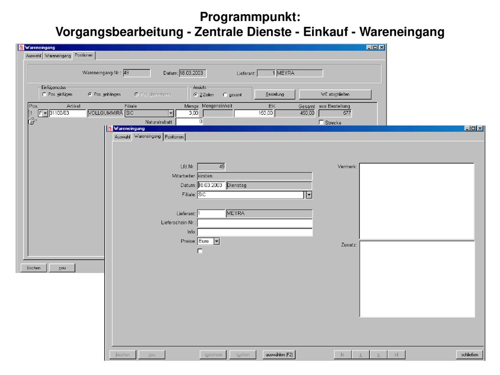 Programmpunkt: Vorgangsbearbeitung - Zentrale Dienste - Einkauf - Wareneingang