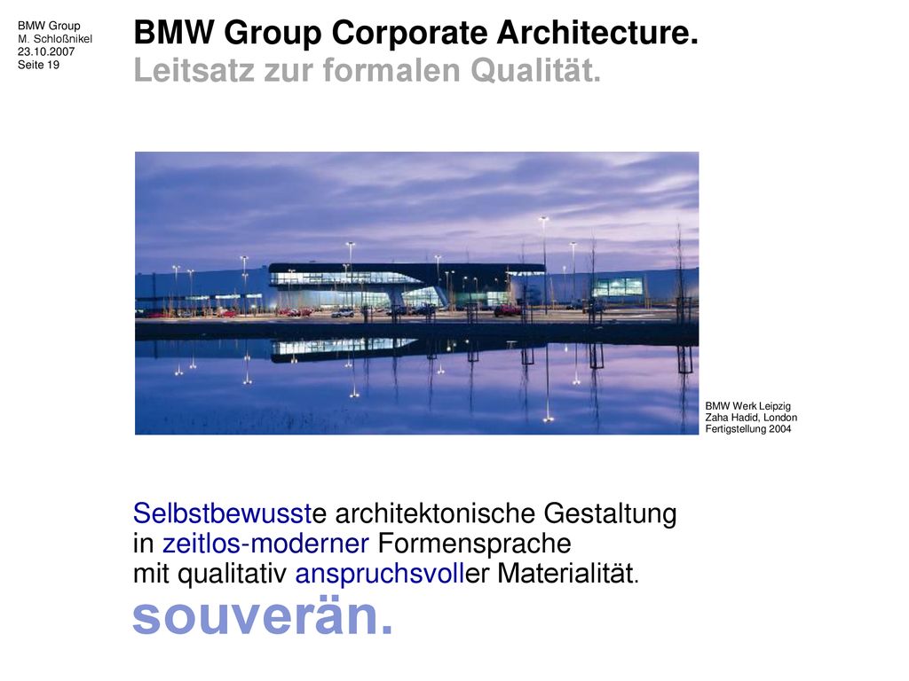 BMW Group Corporate Architecture. Leitsatz zur formalen Qualität.