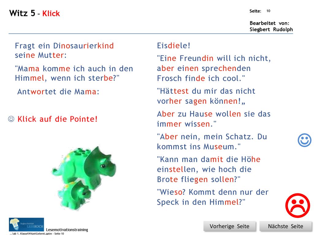   Witz 5 – Klick Fragt ein Dinosaurierkind seine Mutter: Eisdiele!