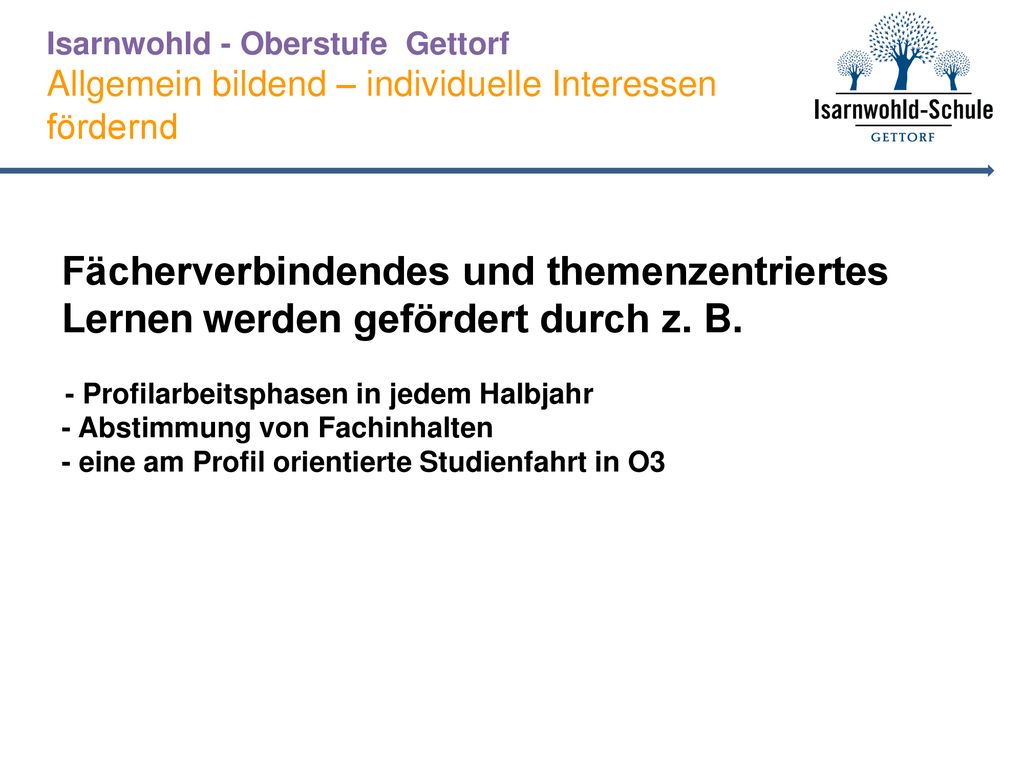 Isarnwohld - Oberstufe Gettorf Allgemein bildend – individuelle Interessen fördernd