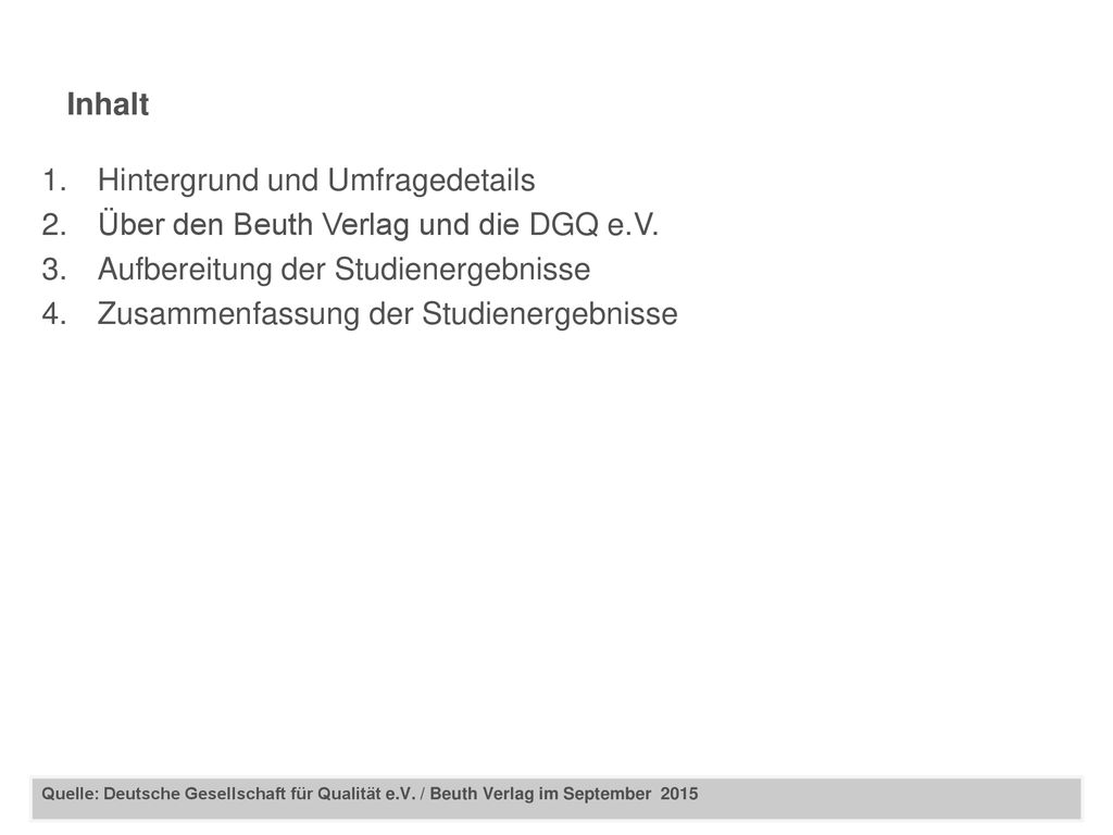 Hintergrund und Umfragedetails Über den Beuth Verlag und die DGQ e.V.