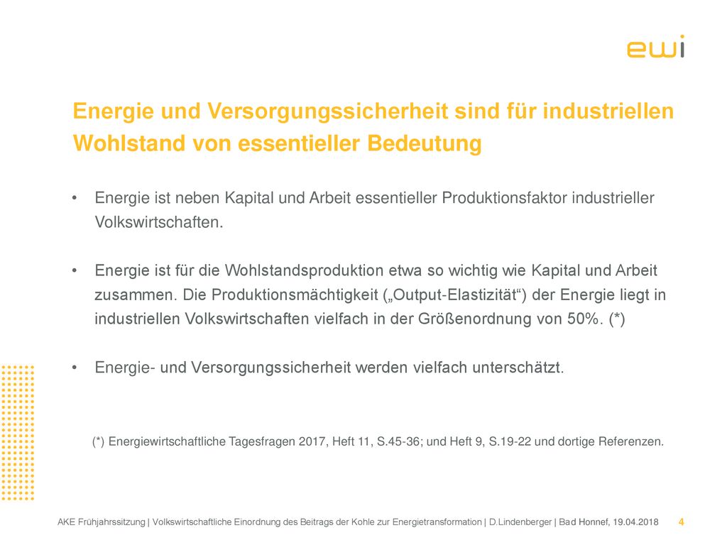 © 2013 Prognos AG Energie und Versorgungssicherheit sind für industriellen Wohlstand von essentieller Bedeutung.