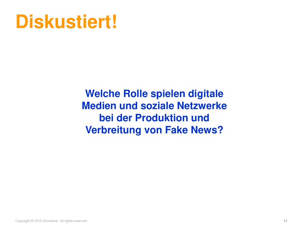 Diskustiert! Welche Rolle spielen digitale Medien und soziale Netzwerke bei der Produktion und Verbreitung von Fake News