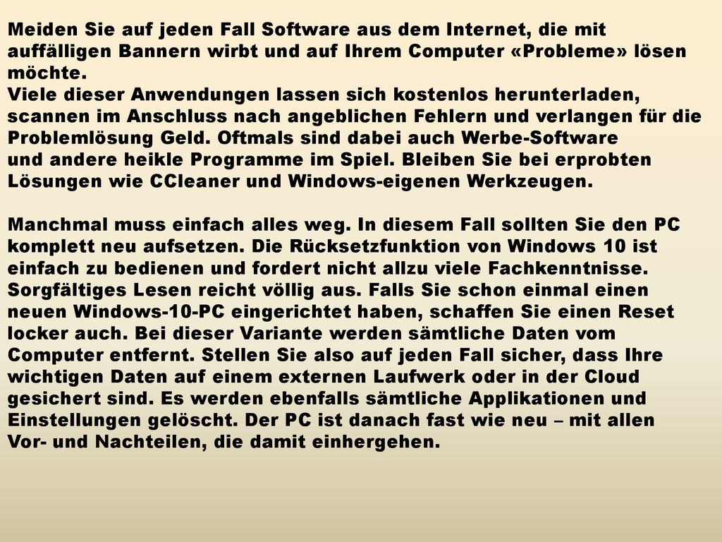 Meiden Sie auf jeden Fall Software aus dem Internet, die mit auffälligen Bannern wirbt und auf Ihrem Computer «Probleme» lösen möchte.