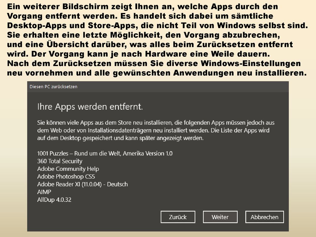 Ein weiterer Bildschirm zeigt Ihnen an, welche Apps durch den Vorgang entfernt werden. Es handelt sich dabei um sämtliche