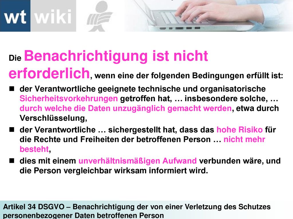 Die Benachrichtigung ist nicht erforderlich, wenn eine der folgenden Bedingungen erfüllt ist: