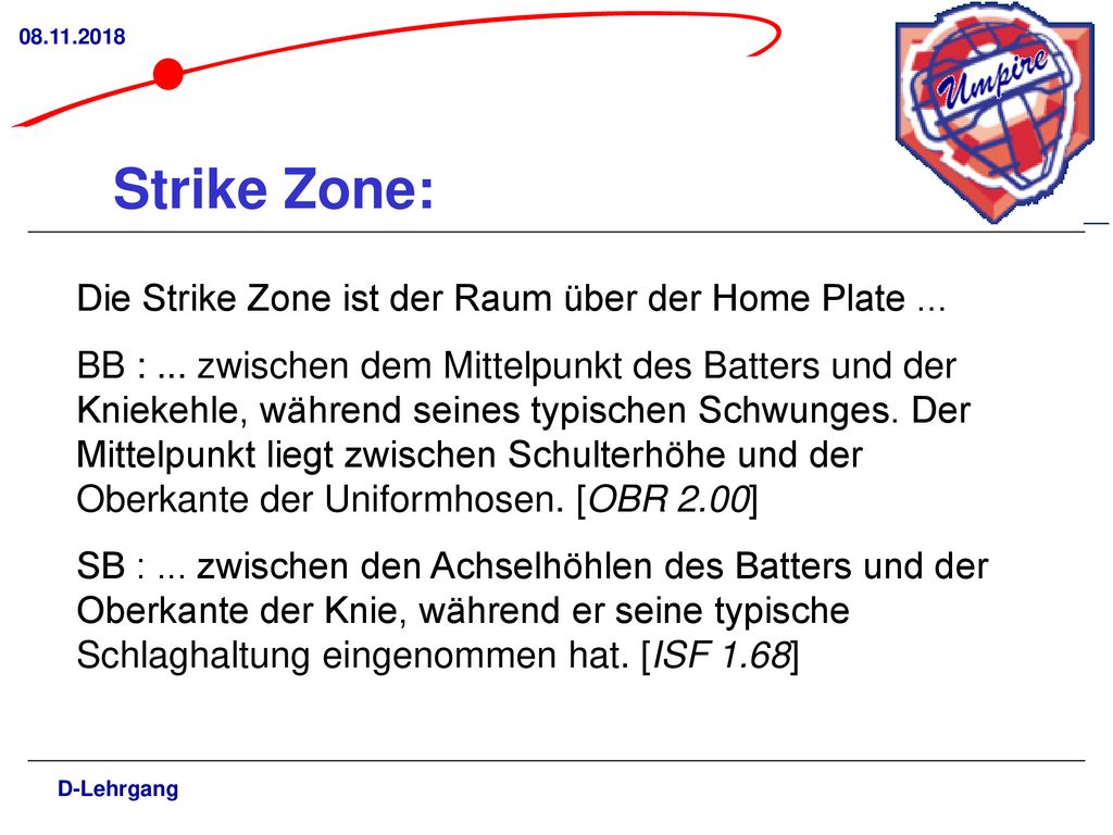 Strike Zone: Die Strike Zone ist der Raum über der Home Plate ...