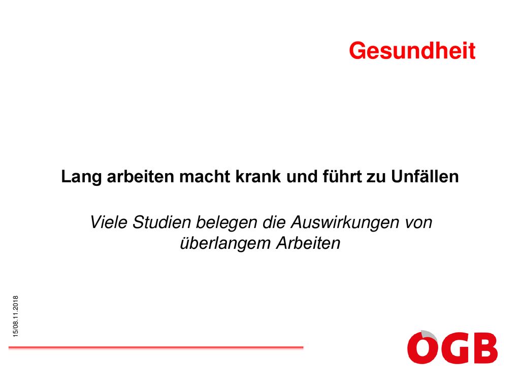 Gesundheit Lang arbeiten macht krank und führt zu Unfällen Viele Studien belegen die Auswirkungen von überlangem Arbeiten