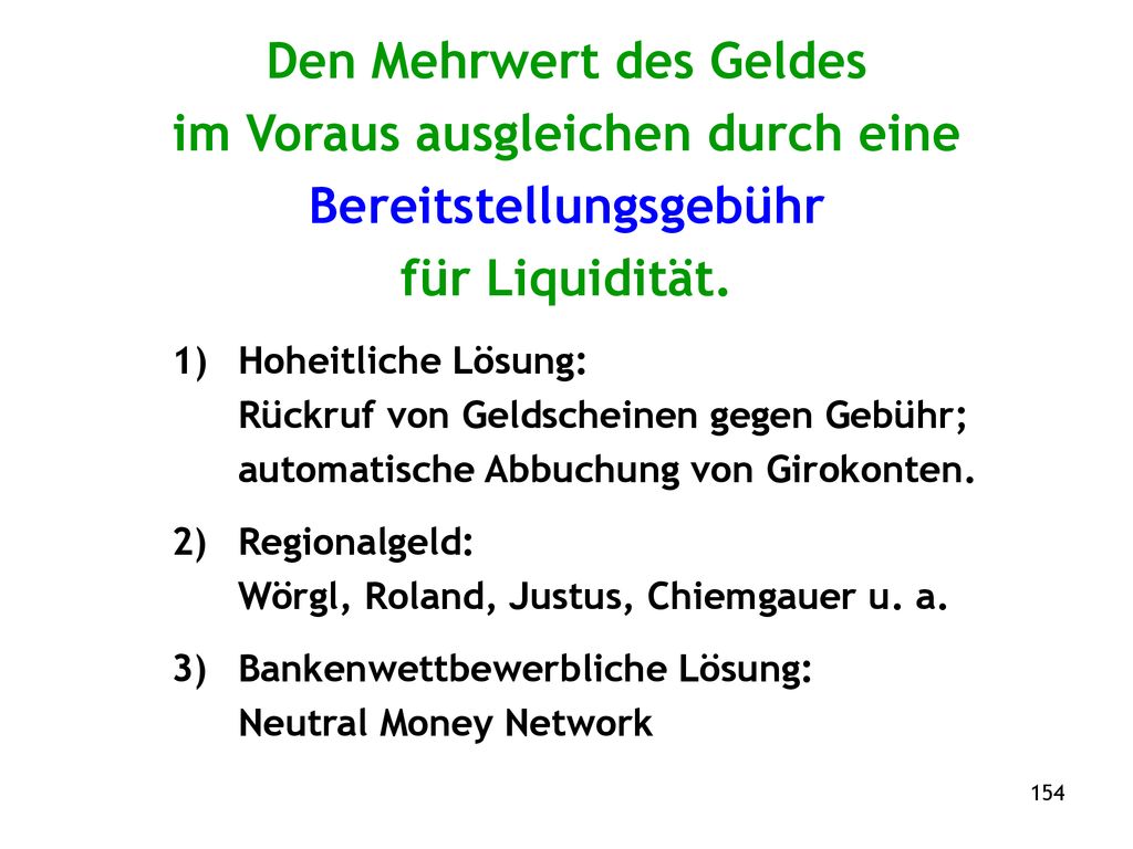 Den Mehrwert des Geldes im Voraus ausgleichen durch eine