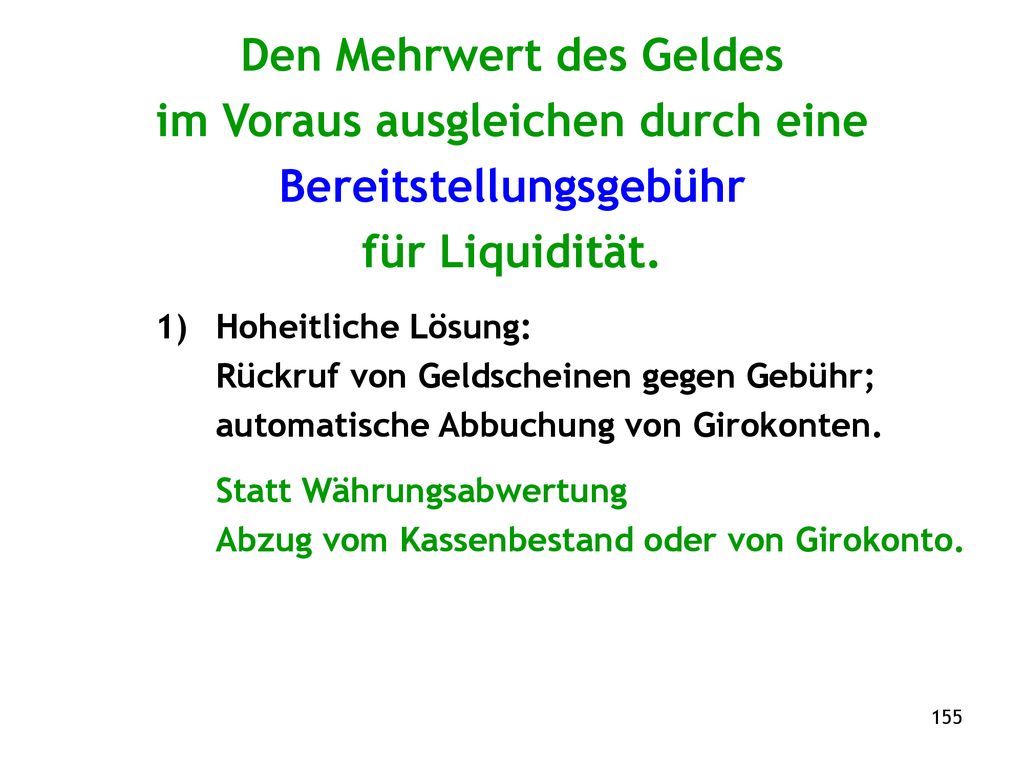 Den Mehrwert des Geldes im Voraus ausgleichen durch eine