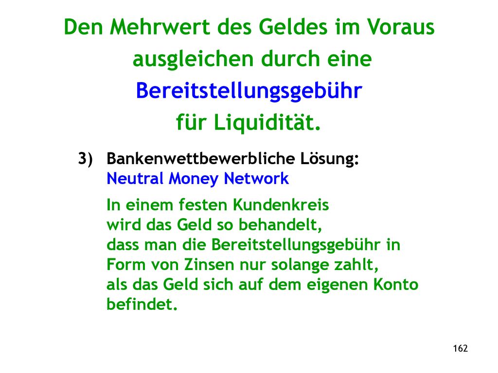 Den Mehrwert des Geldes im Voraus ausgleichen durch eine
